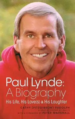 Paul Lynde: Eine Biographie - Sein Leben, seine Liebe(n) und sein Lachen (Gebundene Ausgabe) - Paul Lynde: A Biography - His Life, His Love(s) and His Laughter (hardback)