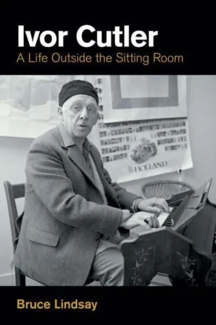 Ivor Cutler: Ein Leben außerhalb des Wohnzimmers - Ivor Cutler: A Life Outside the Sitting Room