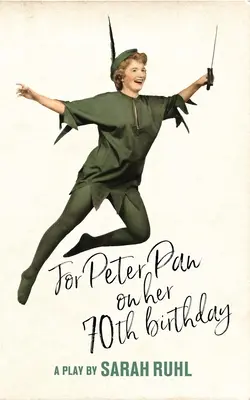 Für Peter Pan zu seinem 70. Geburtstag (Tcg Edition) - For Peter Pan on Her 70th Birthday (Tcg Edition)