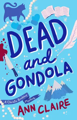 Tot und Gondel: Ein Christie-Buchladen-Rätsel - Dead and Gondola: A Christie Bookshop Mystery