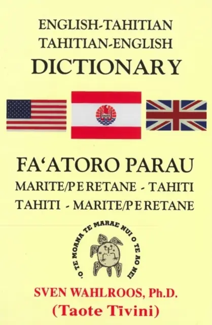 Wörterbuch Englisch-Tahitianisch, Tahitianisch-Englisch - English-Tahitian, Tahitian-English Dictionary