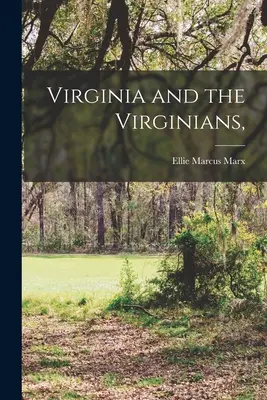 Virginia und die Virginier, - Virginia and the Virginians,
