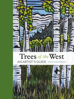 Bäume des Westens: Ein Leitfaden für Künstler - Trees of the West: An Artist's Guide