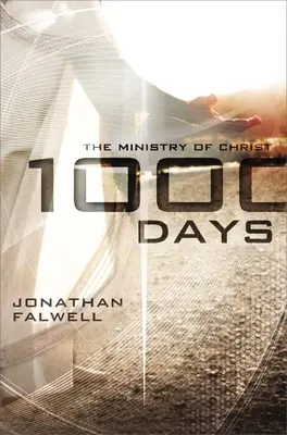 1000 Tage: Der Dienst von Christus - 1000 Days: The Ministry of Christ