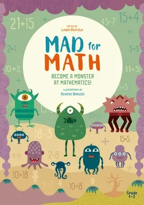 Verrückt nach Mathe: Werde ein Monster in Mathematik: (Populäre Grundschulmathematik) (Alter 6-8) - Mad for Math: Become a Monster at Mathematics: (Popular Elementary Math & Arithmetic) (Ages 6-8)