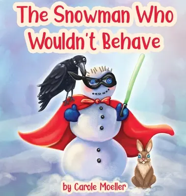 Der Schneemann, der sich nicht benehmen wollte - The Snowman Who Wouldn't Behave