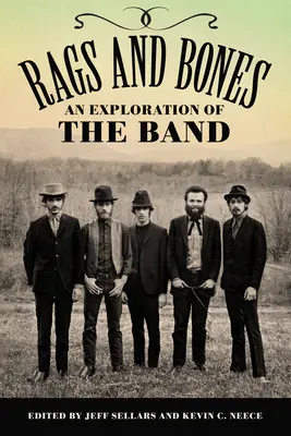 Rags and Bones: Eine Erkundung der Band - Rags and Bones: An Exploration of the Band