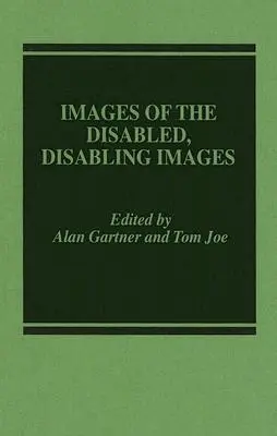 Bilder von Behinderten, Behindertenbilder - Images of the Disabled, Disabling Images