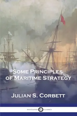 Einige Grundsätze der maritimen Strategie - Some Principles of Maritime Strategy