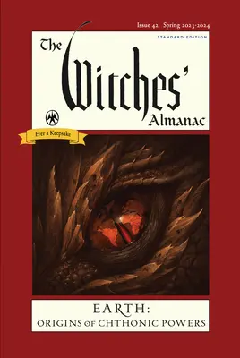 Der Hexen-Almanach 2023-2024 Standardausgabe Ausgabe 42: Die Erde: Die Ursprünge der chthonischen Mächte - The Witches' Almanac 2023-2024 Standard Edition Issue 42: Earth: Origins of Chthonic Powers