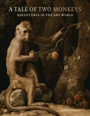 Eine Geschichte von zwei Affen: Abenteuer in der Welt der Kunst - A Tale of Two Monkeys: Adventures in the Art World
