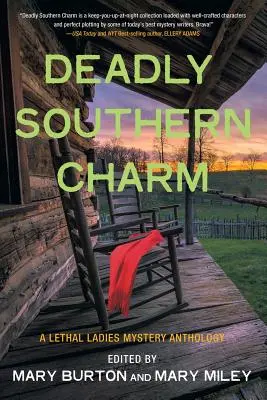 Tödlicher Südstaaten-Charme: Eine Anthologie tödlicher Frauenkrimis - Deadly Southern Charm: A Lethal Ladies Mystery Anthology