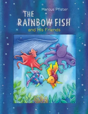 Der Regenbogenfisch und seine Freunde - The Rainbow Fish and His Friends