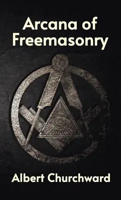 Arkana der Freimaurerei Hardcover - Arcana of Freemasonry Hardcover