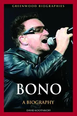 Bono: Eine Biographie - Bono: A Biography