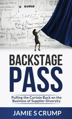 Backstage-Pass: Vorhang auf für das Geschäft mit der Lieferantenvielfalt - Backstage Pass: Pulling the Curtain Back on the Business of Supplier Diversity