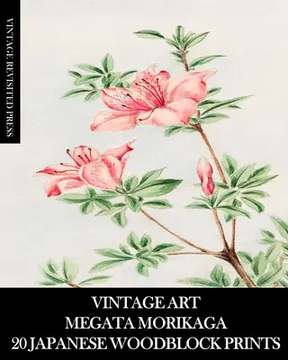 Vintage Kunst: Megata Morikaga: 20 japanische Farbholzschnitte: Ukiyo-e Ephemera für Einrahmungen, Collagen und Junk Journals - Vintage Art: Megata Morikaga 20 Japanese Woodblock Prints: Ukiyo-e Ephemera for Framing, Collage and Junk Journals