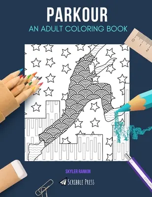 Parkour: EIN MALBUCH FÜR ERWACHSENE: Ein Eulen-Malbuch für Erwachsene - Parkour: AN ADULT COLORING BOOK: An Owls Coloring Book For Adults