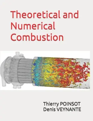 Theoretische und numerische Verbrennung - Theoretical and Numerical Combustion