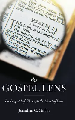 Die Linse des Evangeliums: Das Leben durch das Herz Jesu betrachten - The Gospel Lens: Looking at Life Through the Heart of Jesus