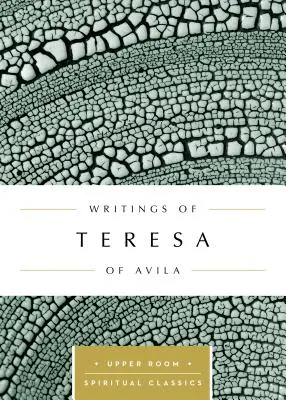 Schriften von Teresa von Avila - Writings of Teresa of vila