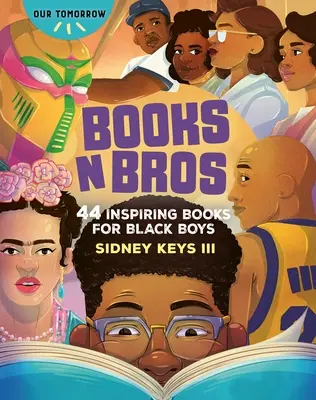 Bücher N Bros: 44 inspirierende Bücher für schwarze Jungen - Books N Bros: 44 Inspiring Books for Black Boys