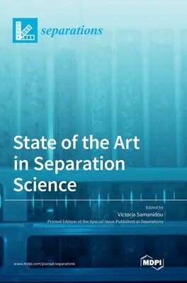 Stand der Technik in der Trennungswissenschaft - State of the Art in Separation Science