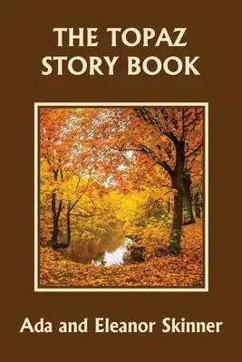 Das Topas-Geschichtenbuch (Yesterday's Classics) - The Topaz Story Book (Yesterday's Classics)