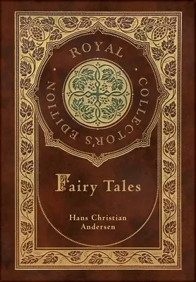 Hans Christian Andersens Märchen (Königliche Sammlerausgabe) (Laminierter Hardcover-Einband mit Schutzumschlag) - Hans Christian Andersen's Fairy Tales (Royal Collector's Edition) (Case Laminate Hardcover with Jacket)