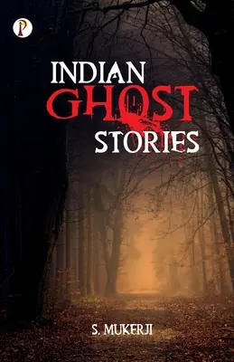 Indische Geistergeschichten - Indian Ghost Stories