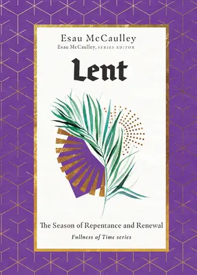 Fastenzeit: Die Zeit der Reue und Erneuerung - Lent: The Season of Repentance and Renewal