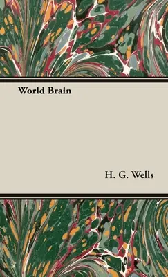 Das Weltgehirn - World Brain