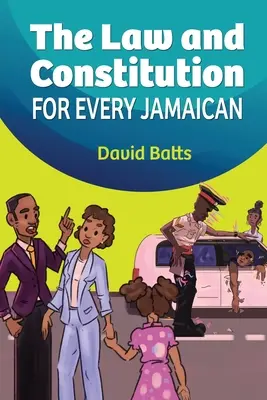 Das Gesetz und die Verfassung für jeden Jamaikaner - The Law and Constitution for Every Jamaican