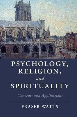 Psychologie, Religion und Spiritualität: Konzepte und Anwendungen - Psychology, Religion, and Spirituality: Concepts and Applications