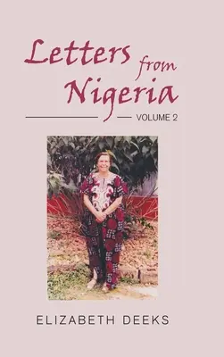 Briefe aus Nigeria: Band 2 - Letters From Nigeria: Volume 2