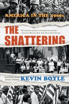 Die Erschütterung: Amerika in den 1960er Jahren - The Shattering: America in the 1960s