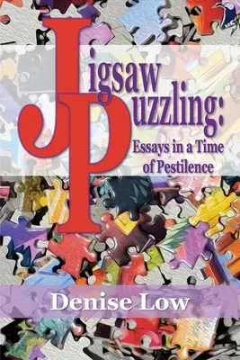 Puzzlespiele: Essays in einer Zeit der Pestilenz - Jigsaw Puzzling: Essays in a Time of Pestilence