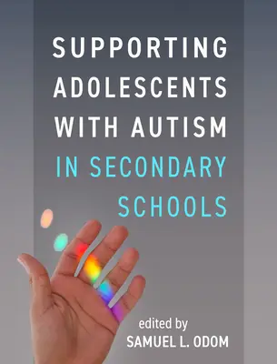 Unterstützung von Jugendlichen mit Autismus in weiterführenden Schulen - Supporting Adolescents with Autism in Secondary Schools