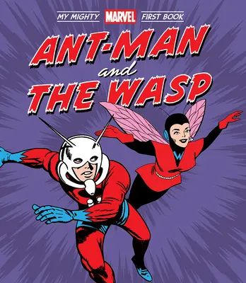 Ant-Man und die Wespe: Mein Mighty Marvel Erstes Buch - Ant-Man and the Wasp: My Mighty Marvel First Book