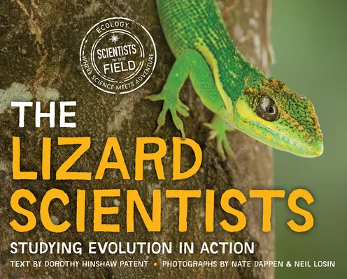 Die Echsenforscher: Das Studium der Evolution in Aktion - The Lizard Scientists: Studying Evolution in Action