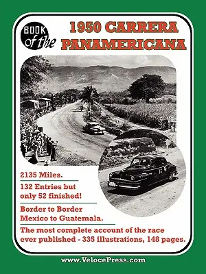 Buch der Carrera Panamericana 1950 - Mexikanisches Straßenrennen - Book of the 1950 Carrera Panamericana - Mexican Road Race