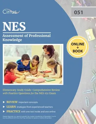 NES Assessment of Professional Knowledge Elementary Study Guide: Umfassende Wiederholung mit Übungsfragen für die NES 051-Prüfung - NES Assessment of Professional Knowledge Elementary Study Guide: Comprehensive Review with Practice Questions for the NES 051 Exam