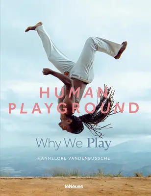 Der menschliche Spielplatz: Warum wir spielen - Human Playground: Why We Play