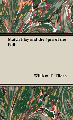 Match Play und die Drehung des Balls - Match Play and the Spin of the Ball