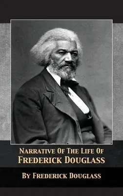Erzählung aus dem Leben von Frederick Douglass - Narrative of the Life of Frederick Douglass