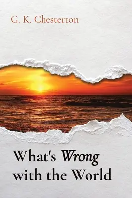 Was mit der Welt nicht stimmt - What's Wrong with the World