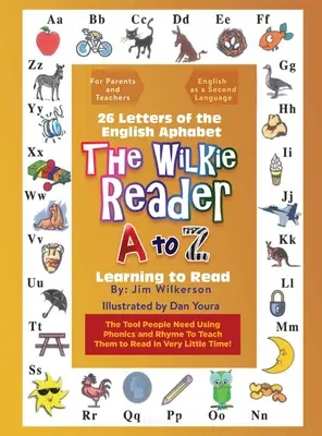 Der Wilkie-Leser: Das englische Alphabet von A bis Z - The Wilkie Reader: The English Alphabet from A to Z