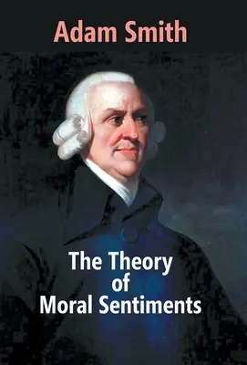 Die Theorie der moralischen Empfindungen - The Theory Of Moral Sentiments