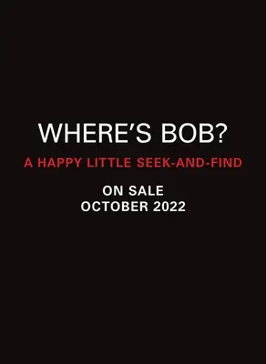 Wo ist Bob? Ein fröhliches kleines Suchspiel - Where's Bob?: A Happy Little Seek-And-Find