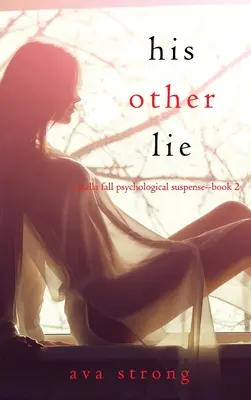 Seine andere Lüge (Ein psychologischer Suspense-Thriller von Stella Fall - Buch zwei) - His Other Lie (A Stella Fall Psychological Suspense Thriller-Book Two)